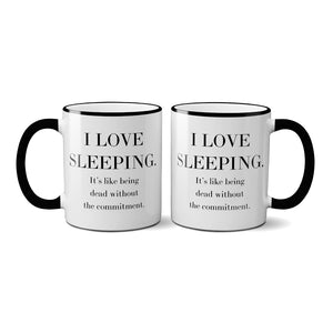 I Love Sleeping Mug